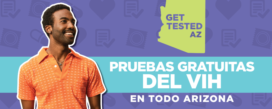 Pruebas de VIH gratuitas por todo Arizona Get Tested AZ